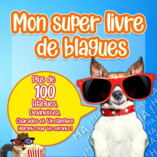 Book [PDF] Mon super livre de blagues pour les enfants: Livre pour rir