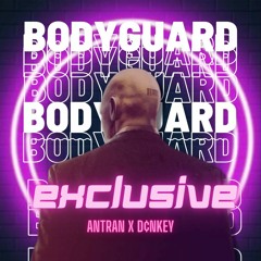 Bodyguard-AnTran x D¢nkey
