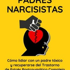 [PDF]⚡️Descargar Padres Narcisistas Gratis ~ Caroline Foster