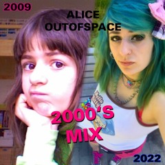 2000s REVIVAL MIX // ALICE OUT OF SPACE