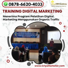 Call 0878-6620-4033, Kelas Digital Marketing Untuk B2b di Surabaya