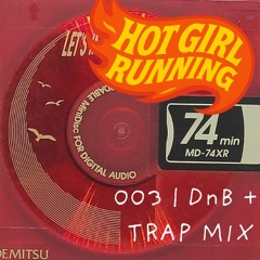 003 | DnB + trap mix