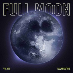 Full Moon Illumination Vol.VIII