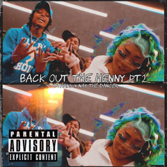 Dthang x Nay The Dancer - Back out the henny pt 2(Official audio)