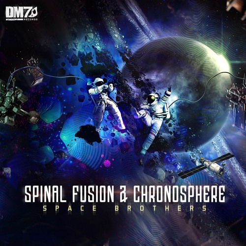 Spinal Fusion & Chronosphere - Space Brothers (Out 16.5.22) [DM7 Records]
