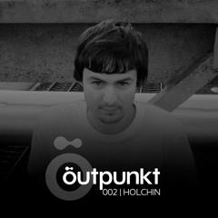 Outpunkt Podcast | 002 - Holchin