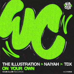 The Illustration x Naiyah x TDX - On Your Own