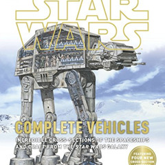 [Access] PDF 💖 Star Wars: Complete Vehicles by  DK Publishing [EPUB KINDLE PDF EBOOK