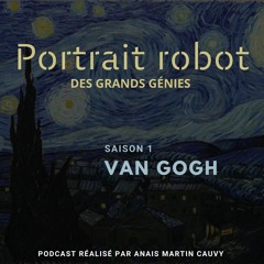 Portrait Robot S1E01 - Vincent Van Gogh