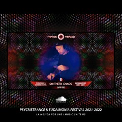 SYNTHETIK CHAOS / Psycristrance & Eudaimonia Festival 2021-2022 (Kukulkán Stage)