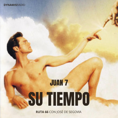 Su Tiempo (Juan 7) - Ruta 66 con José de Segovia