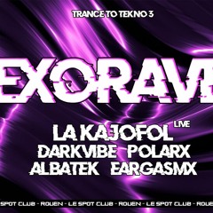 PolarX - Exorave w/ Lakajofol [ Spot Club - Rouen ]