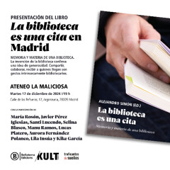 Presentación del libro La biblioteca es una cita. Memoria y materia de una biblioteca