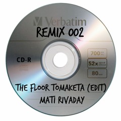 The Floor Tomaketa (Mati Rivaday EDIT)
