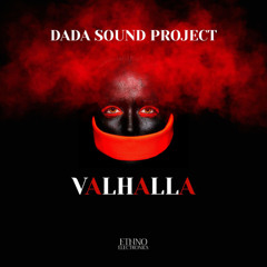 DaDa Sound Project - Valhalla (Original Mix) [Ethno Electronica]