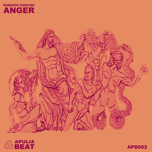 Stream Roberto Corvino - Anger (APB002) by Apulia Beat | Listen online for  free on SoundCloud