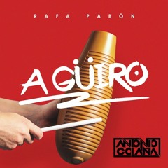Rafa Pabon - A GÜIRO (Antonio Colaña 2020 Mambo RMX)