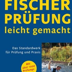 [PDF] Download Fischerprüfung leicht gemacht: Das Standardwerk für Prüfung und Praxis