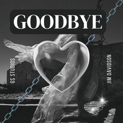 Goodbye