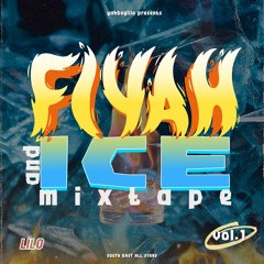 DEMO 1 - FIYAH & ICE MIXTAPE VOL.1 (djlilosmixes@gmail.com for full mixtape)