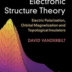[FREE] EBOOK 🖋️ Berry Phases in Electronic Structure Theory: Electric Polarization,