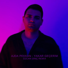 Ajda Pekkan - Yakar Geçerim (Özcan Dinç Afro House Remix)
