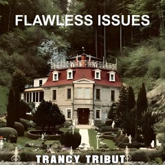 Flawless Issues - Alone Tonight (Trancy Tribut)