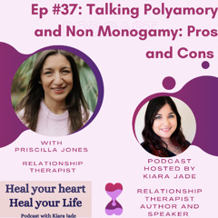 Ep #37: Pros and Cons of Polyamory and Monogamy in Dating