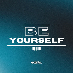 Be Yourself