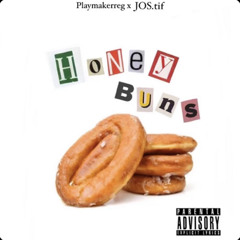 Playmakerreg - Honey Buns (ft. JOS.Tif)