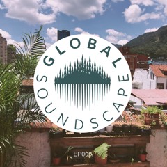 Global Soundscape Mix Podcast_EP005 "RItual Dance"