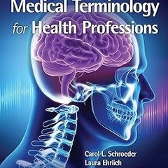 KINDLE Medical Terminology for Health Professions, Spiral bound Version (Mindtap Course List) B