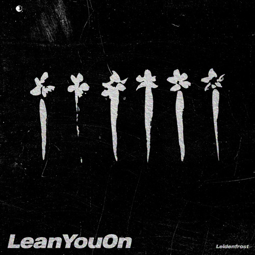 LEAN YOU ON (Prod. JUMAL)