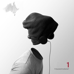 Transparent 1 Album Preview