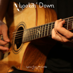 Lookin'  Down