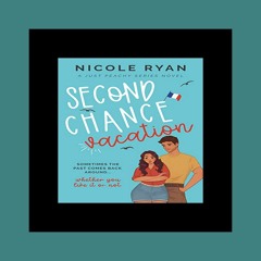 Read EBOOK EPUB KINDLE PDF Second Chance Vacation (Just Peachy #1)  by Nicole  Ryan