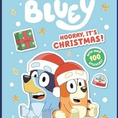 [READ EBOOK]$$ 📕 Bluey: Hooray, It's Christmas!: A Sticker & Activity Book     Paperback – Sticker