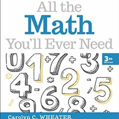 Get [EPUB KINDLE PDF EBOOK] All the Math You'll Ever Need: A Self-Teaching Guide (Wil