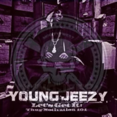 Young Jeezy - Get Ya Mind Right Chopped & Screwed.mp3