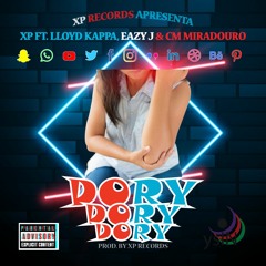 XP FT. LLOYD KAPPAS, EAZY J & CM MIRADOR - DORY