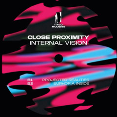 PREMIERE: Close Proximity - Euphoria Inside (Italo Moderni)