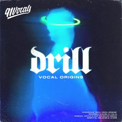 Drill Vocal Origins | Sample Pack [Royalty Free Vocals]