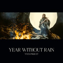 Yves Paquet - Year Without Rain
