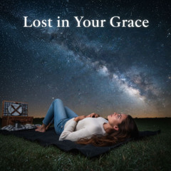 Lost in Your Grace