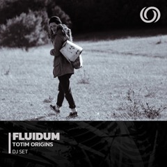 FLUIDUM | TOTIM Origins | 14/12/2022