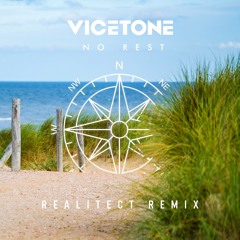 Vicetone - No Rest (Realitect Remix)