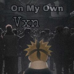On My Own (prod. Tundra Beats)