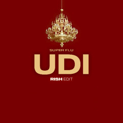 Super Flu - Udi (RISH Edit)