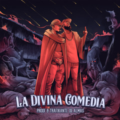 La Divina Comedia (feat. Trafikante de Almas)