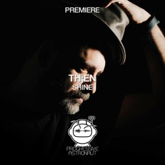 PREMIERE: TH;EN - Shine (Original Mix) [Purified]